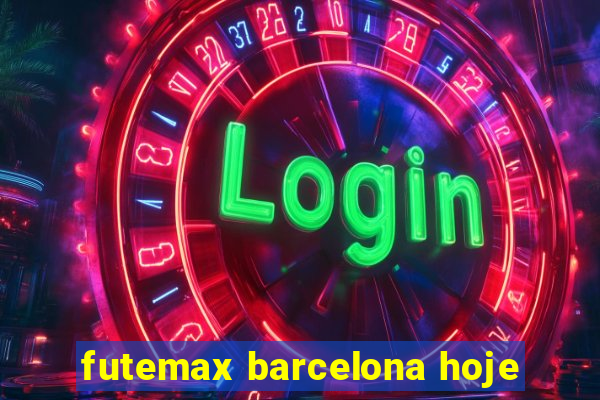 futemax barcelona hoje